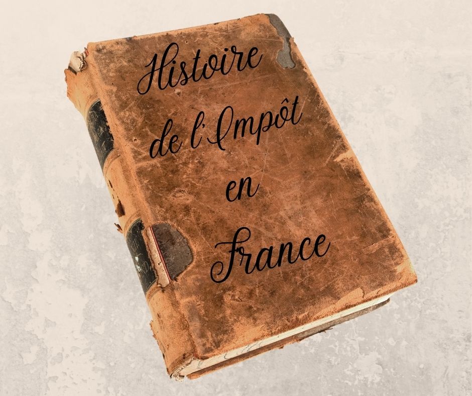 Histoire de l’Impôt sur les revenus en France